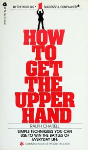 Cover of: How to get the upper hand