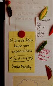 Cover of: If all else fails, lower your expectations by Susan Murphy