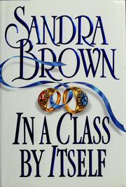 Cover of: In a class by itself by Brown, Sandra.