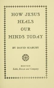 Cover of: How Jesus heals our minds today