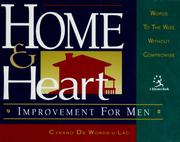 Cover of: Home & heart improvement for men by Cyrano De Words-U-Lac