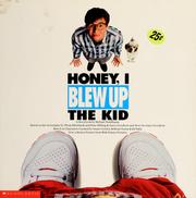 Cover of: Honey, I blew up the kid by Michael Teitelbaum