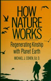 Cover of: How nature works by Michael J. Cohen