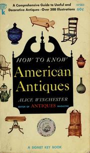 Cover of: How to know American antiques by Alice Winchester