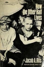 Cover of: How the other half lives by Jacob A. Riis