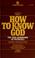 Cover of: How to know God