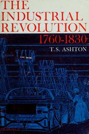 Cover of: The industrial revolution, 1760-1830.