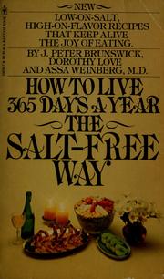 Cover of: How to live 365 days a year the salt-free way by J. Peter Brunswick