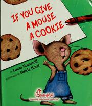 Cover of: If You Give a Mouse a Cookie by Laura Joffe Numeroff