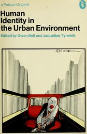Cover of: Human identity in the urban environment. by Gwen Bell