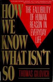 Cover of: How we know what isn't so by Thomas Gilovich