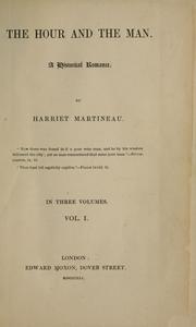 The hour and the man by Harriet Martineau