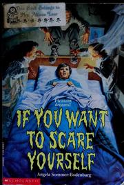 Cover of: If you want to scare yourself by Angela Sommer-Bodenburg