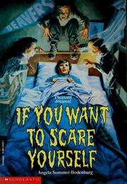 Cover of: If You Want to Scare Yourself by Angela Sommer-Bodenbur