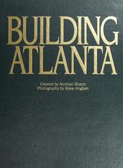 Cover of: Building Atlanta by created by Norman Shavin ; photography by Steve Hogben.