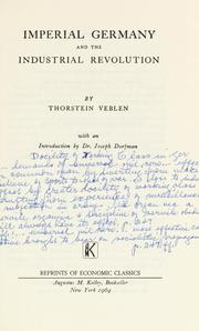 Cover of: Imperial Germany and the industrial revolution by Thorstein Veblen