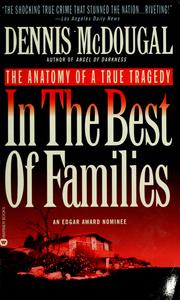 Cover of: In the best of families: the anatomy of a true tragedy