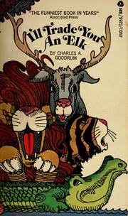 Cover of: I'll trade you an elk by Charles A. Goodrum