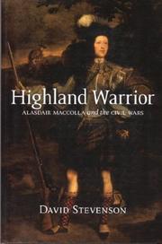 Cover of: Highland warrior: Alasdair MacColla and the Civil Wars