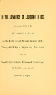 Cover of: In the lowlands of Louisiana in 1863 by Rev. Andrew M. Sherman
