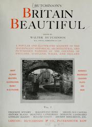 Cover of: Hutchinson's Britain beautiful ... by edited by Walter Hutchinson.