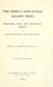 Cover of: insect and other allied pests of orchard, bush and hothouse fruits and their prevention and treatment