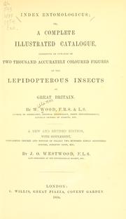 Cover of: Index entomologicus: or, A complete illustrated catalogue, consisting of upwards of two thousand accurately coloured figures of the lepidopterous insects of Great Britain.