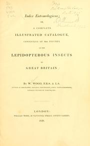 Cover of: Index entomologicus, or, A complete illustrated catalogue, consisting of 1944 figures, of the lepidopterous insects of Great Britain