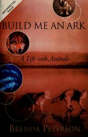 Cover of: Build me an ark: a life with animals