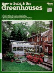 Cover of: How to build & use greenhouses by T. Jeff Williams
