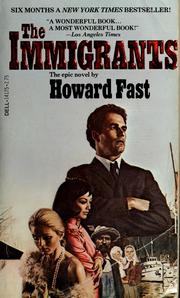 Cover of: The immigrants by Howard Fast