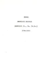 Cover of: Index, marriage records, Harrison Co. Va. (W. Va.) 1784-1850. by Susie Davis Nicholson