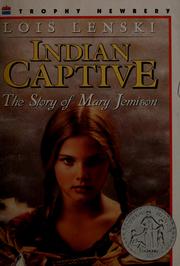 Cover of: Indian captive: the story of Mary Jemison