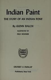 Cover of: Indian paint: the story of an Indian pony.