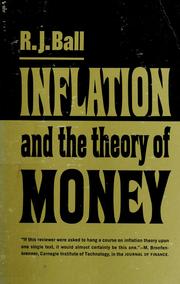 Cover of: Inflation and the theory of money by R. J. Ball