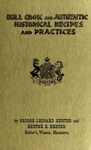 Cover of: Bull cook and authentic historical recipes and practices