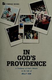 Cover of: In God's providence: a testimony of God's miracle in the life of Billy Kim