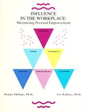 Cover of: Influence in the workplace by Phillips, Dennis.