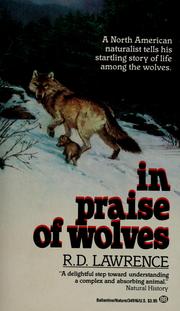 Cover of: In praise of wolves by Lawrence, R. D.