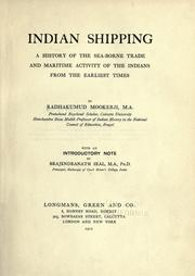 Cover of: history Indian shipping: a history of the sea-borne trade and maritime activity of the Indians from the earliest times
