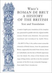 Wace's Roman de Brut : a history of the British