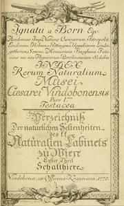 Cover of: Index rerum naturalium Musei Caesarei Vindobonensis.: Verzeichniss der Natürlichen Seltenheiten des K.K. Naturalien Kabinets zu Wien. Erster Theil, Schalthiere.