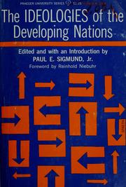 Cover of: The ideologies of the developing nations. by Paul E. Sigmund
