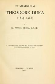 Cover of: In memoriam Theodore Duka (1825-1908).: A lecture read before the Hungarian Academy of Sciences, October 27, 1913.
