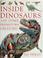 Cover of: Inside dinosaurs and other prehistoric creatures