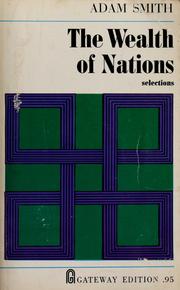 Cover of: An inquiry into the nature and causes of the wealth of nations: selections