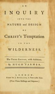 Cover of: inquiry into the nature and design of Christ's temptation in the wilderness.
