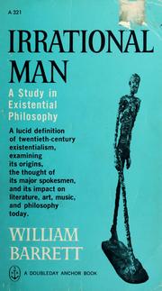 Cover of: Irrational man: a study in existential philosophy