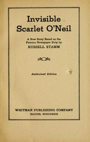 Cover of: Invisible Scarlet O'Neil: a new story based on the famous newspaper strip