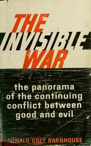 Cover of: The invisible war by Donald Grey Barnhouse